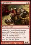 Ogre Servile 