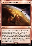Let the Galaxy Burn