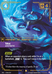 Vex, Apathetic