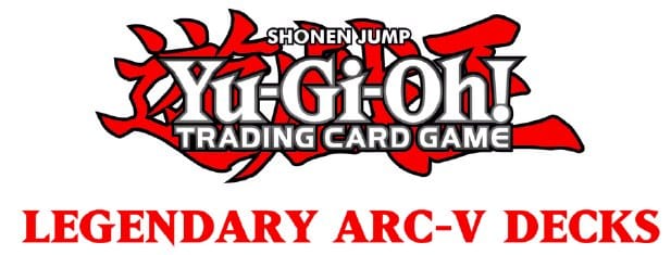 mazzi: YU-GI-OH! - LEGENDARY ARC-V DECKS