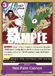 Nez-Palm Cannon (OP04-075)