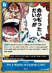 It's a Waste of Human Life!! (OP05058)