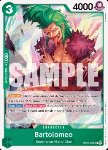 Bartolomeo (OP07-031)