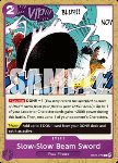 Slow-Slow Beam Sword (OP07-076)