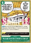 We Would Never Sell a Comrade to an Enemy!!! (OP08