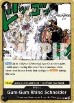 Gum-Gum Rhino Schneider (OP10-097)