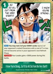 I Know You're Strong... So I'll Go All Out from the Very Start!!! (OP13-040)