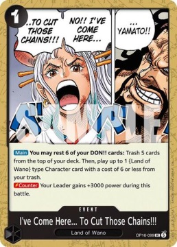 I've Come Here... To Cut Those Chains!!! (OP16-099