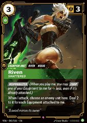 Riven, Shattered