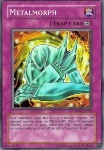 Metalmorph (V.1 - Super Rare)